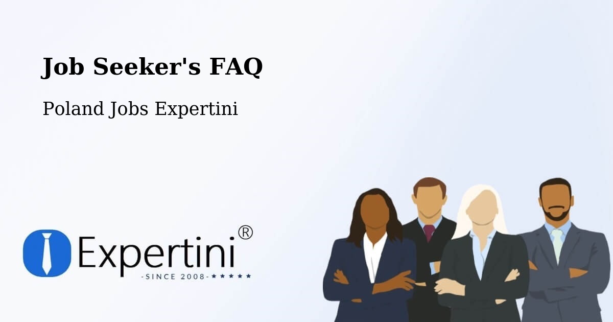 Job Seeker FAQ – Łomża - Poland Jobs Expertini