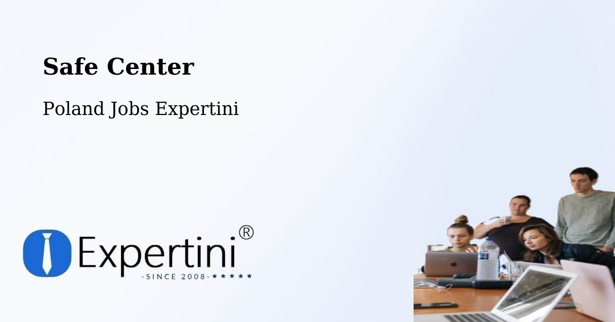 Safety Center – Łomża - Poland Jobs Expertini